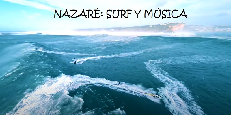 Nazaré: Surf y Música