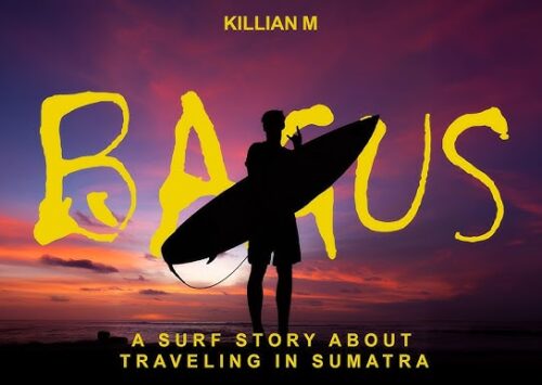 “BAGUS” VIAJE DE SURF A SUMATRA