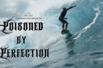 SURF FILM: POISONED BY PERFECTION