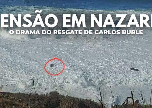 RESCATE DE CARLOS BURLE EN NAZARÉ