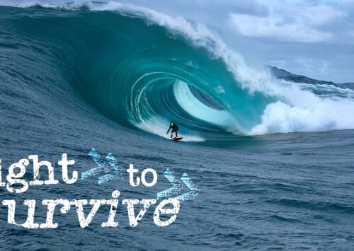 EL SURF COMO DESAFÍO EXTREMO:”RIGHT TO SURVIVE”