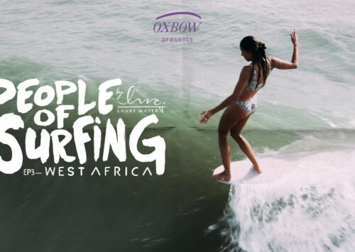 PEOPLE OF SURFING EP03 | Laure Mayer surf en África Occidental